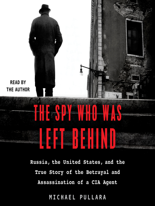 Title details for The Spy Who Was Left Behind by Michael Pullara - Wait list